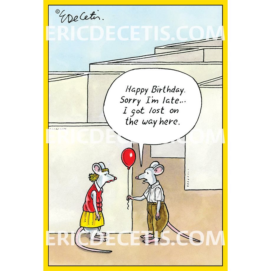 Belated Birthday Card Eric Decetis Rat Maze Birthday 30418 - Cardmore